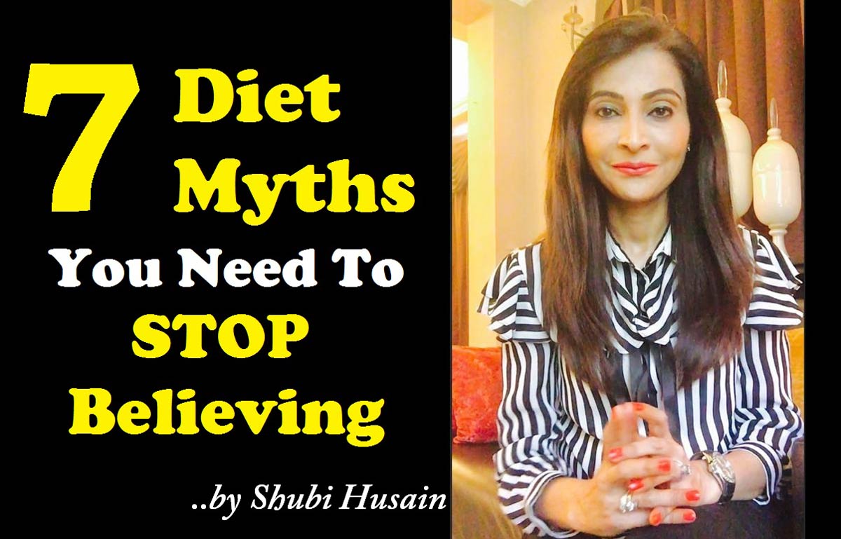 Shubi Husain Busts Diet Myths